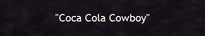 "Coca Cola Cowboy"