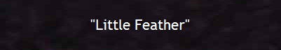 "Little Feather"