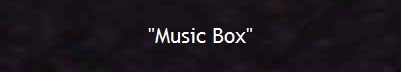 "Music Box"