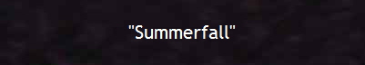 "Summerfall"
